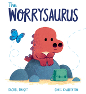 The cover of The Worrysaurus. It features an illustration of a small, sad looking dark pink or red dinosaur sitting on a large rock amidst several smaller rocks. His backpack is next to the rock and a bright blue butterfly is nearby. A faint dashed blue line traces the butterfly's path. 